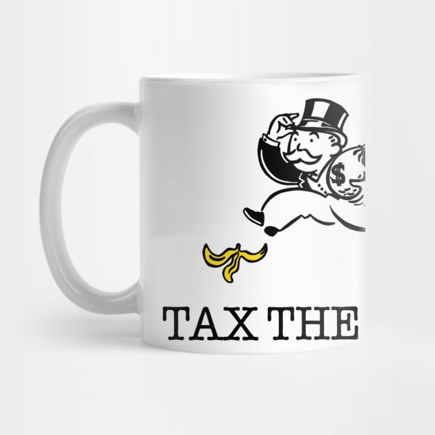 TAX THE RICH by SignsOfResistance